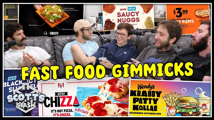 Fast Food Gimmicks with Sam, Eric, Dom, Justin and Joe