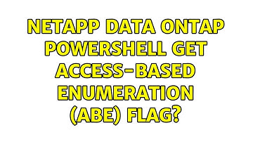 NetApp Data ONTAP PowerShell Get Access-Based Enumeration (ABE) Flag?