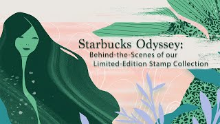 Starbucks Odyssey: Behind-the-Scenes of our Limited-Edition Stamp Collection