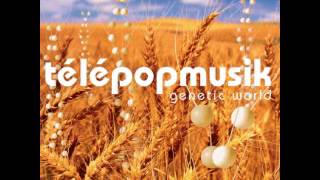 Télépopmusik - Genetic World