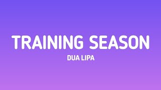 Dua Lipa - Training Season (lyrics video)