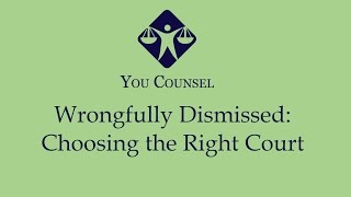 Wrongfully Dismissed in Ontario: Choosing the Right Court