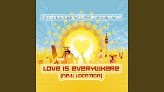 Love Is Everywhere (New Location)