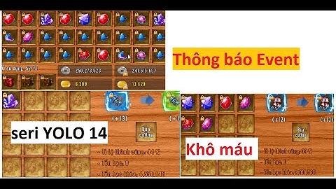 Thông Báo event và YOLO khô máu 14 set trái với admin hơi xui | Làng Lá Phiêu Lưu Ký - HTC game