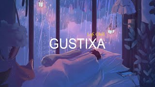 GUSTIXA FULL ALBUM UPDATE NEW 2021 | BEST LO-FI 2021