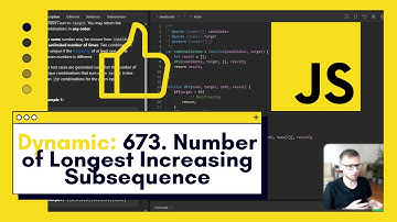 Solving 673. Number of Longest Increasing Subsequence in JavaScript - Detailed Walkthrough