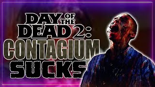 Day Of The Dead 2: Contagium is Literal Garbage