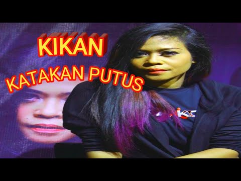 KIKAN - KATAKAN PUTUS || Lagu Hits [Official musik video]