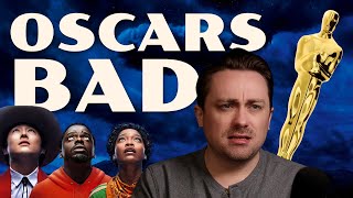 The Oscars are also bad