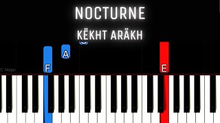 Nocturne - Këkht Aräkh [PIANO TUTORIAL + SHEET MUSIC]