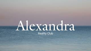 Video thumbnail of "Reality Club - Alexandra (lyrics)"