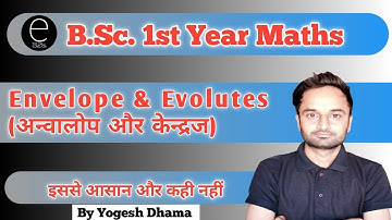 |L-98 Envelope and Evolutes BSc Part 1 Maths|