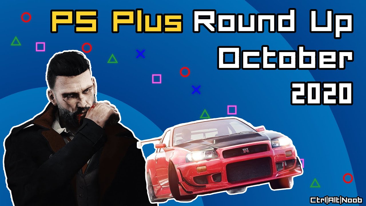 PS Plus | October 2020 | Round Up | CtrlAltNoob