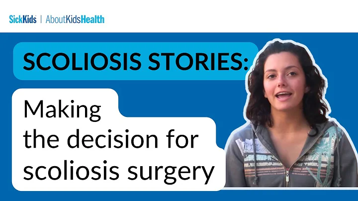 Scoliosis stories: What made you decide to have scoliosis surgery? | AboutKidsHealth at SickKids