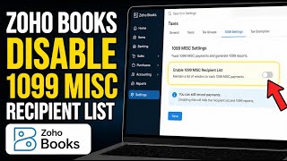 How to disable 1099 MISC recipient list in Zoho Books - Full Guide