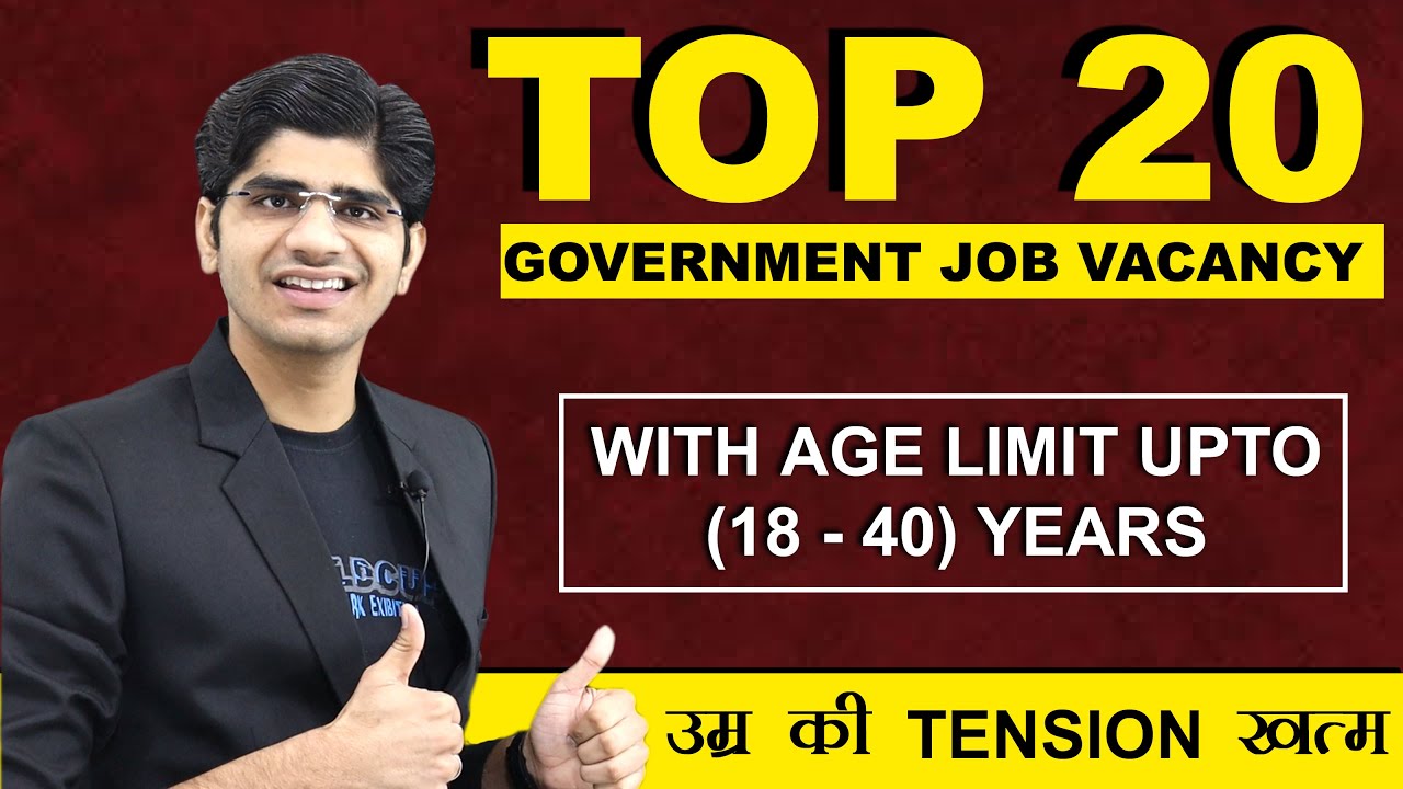 Top 20 Government Job Vacancy with age limit upto (18-40) Years | Male & Females