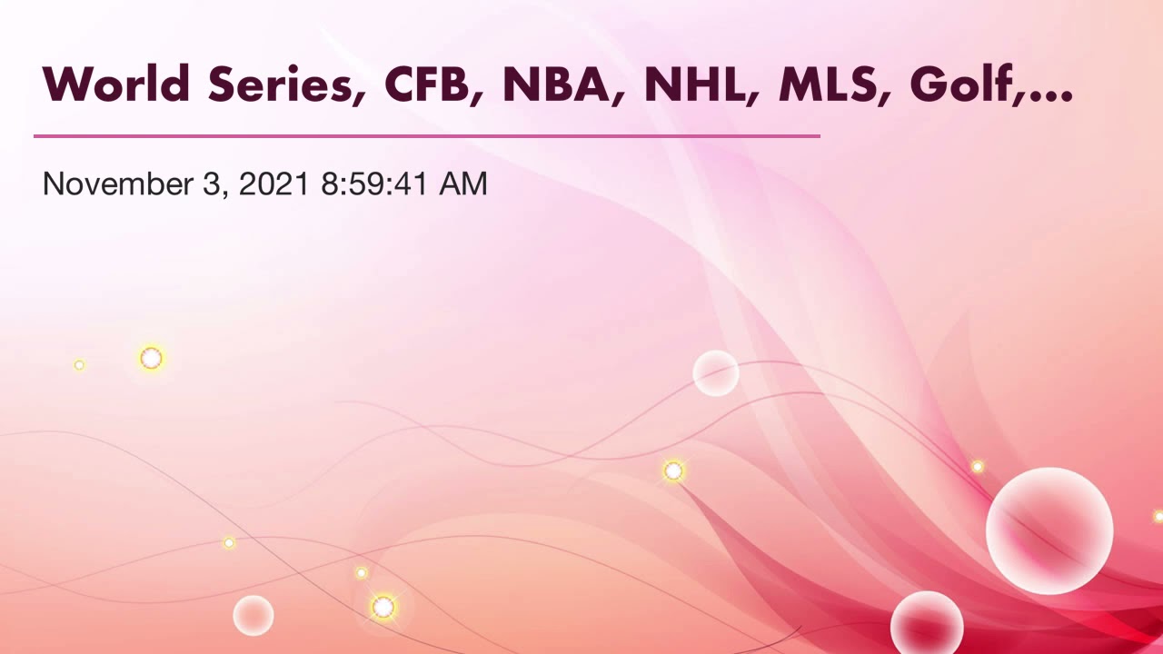 World Series, CFB, NBA, NHL, MLS, Golf, News & Notes, Election Results, Masked Singer, Best Bet