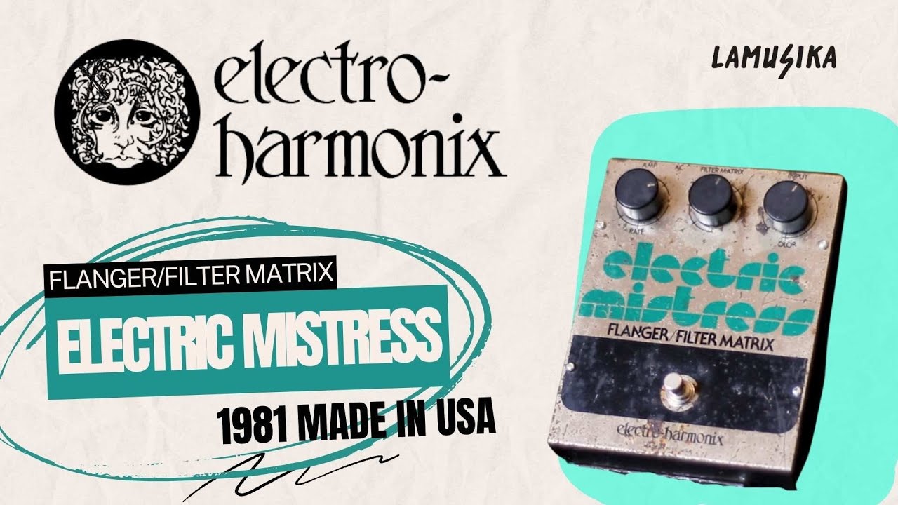 Electro-Harmonix Electric Mistress USA 1981 - YouTube