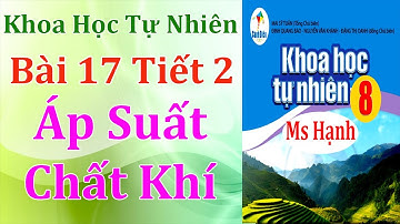 Khoa học tự nhiên 8 cánh diều bài 17 trang 85 áp suất chất lỏng và chất khí (Tiết 2)