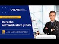 Derecho Administrativo: Procedimiento Administrativo General | CEPEG