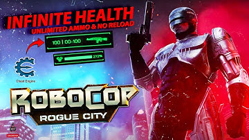 RoboCop Rogue City – Infinite Health & Unlimited Ammo (No Reload) | Cheat Engine Guide