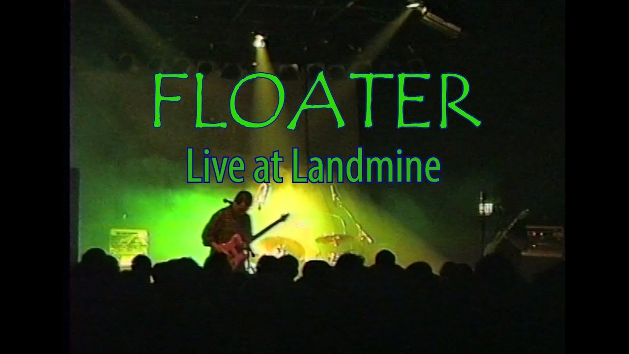 Floater - Live at Landmine 1999