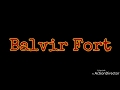 Balvir fort 2019