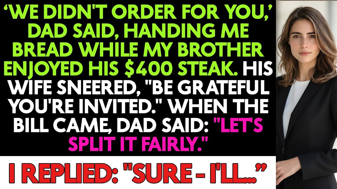 My Parents Gave Me Bread While My Brother Got $400 Steak. When Bill Came, I Said...