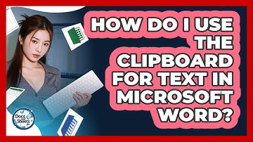 How Do I Use The Clipboard For Text In Microsoft Word? - Docs and Sheets Pro