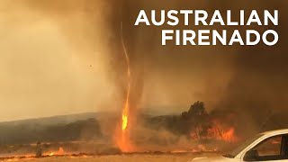 Firenado Forms As Australian Wildfires Burn