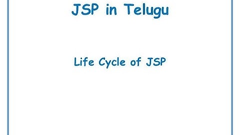 Life cycle of JSP || JSP in Telugu Lecture-4