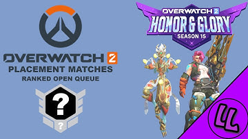Doing my Open Queue placement matches! - OW2 S15 Ranked Open Queue placements