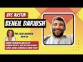 Beneil Dariush Talks UFC Austin Fight vs Arman Tsarukyan, Oliveira Loss, Coach Cordeiro &amp; Mike Tyson