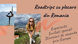 Roadtrips prin Europa cu plecare din Romania - Vacanta cu masina - Itinerariu de vacanta - Calatorim