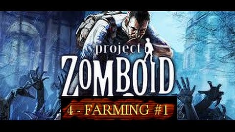 Project Zomboid HD [Farming #1]