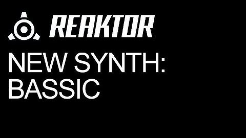 NI Reaktor - Bassic Overview - How to Tutorial