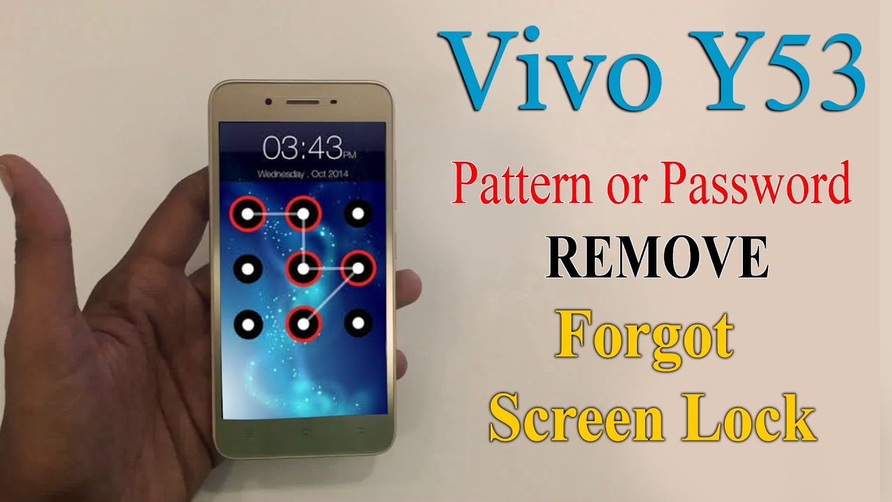 Vivo Y53 Pattern or Password Forgot | Remove Pattern or Password lock