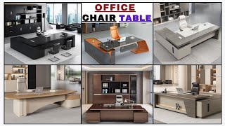 best office chair and table set ideas | top luxury wooden table & chair ideas for office|modern idea