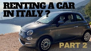 Exploring Italy by Renting a Car: A Beginner&#39;s Guide Part 2