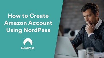 How to Create Amazon Account Using NordPass