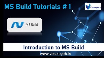 Introduction to MSBuild | Microsoft Build Tool | Microsoft Build Tutorials | Visualpath