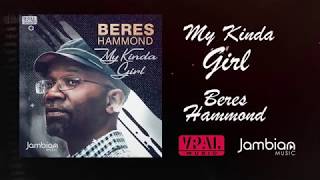 Beres Hammond &quot;My Kinda Girl&quot; [Official Lyric Video]