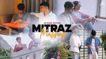 Mitraz Mashup 2.0 | AS Music Official | Best Of Mitraz Song |