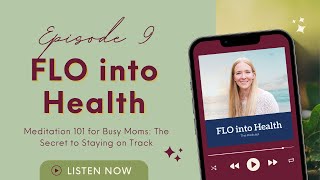 Meditation 101 for Busy Moms: The Secret to Staying on Track