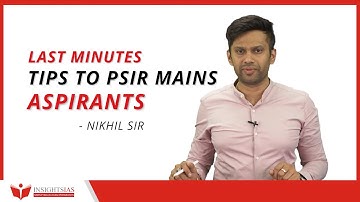 PSIR: Last minute tips for PSIR MAINS Aspirants | Nikhil Sir, Faculty @Insights_IAS ​