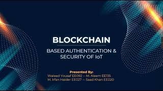 Blockchain Based Authentication and Security of IoT Devices
