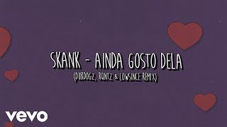 Ainda Gosto Dela (Dubdogz, RQntz & Lowsince Remix) (Lyric Video Oficial) Resimi