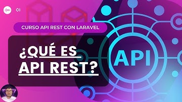 📝 Curso API REST con LARAVEL | ¿Qué es API REST?