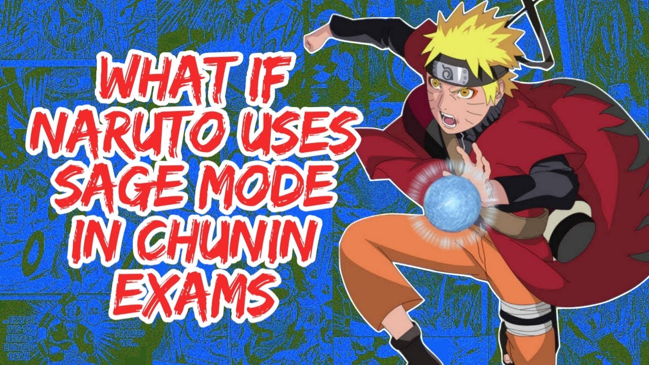 What if Naruto Uses Sage Mode in Chunin Exams | Part 1