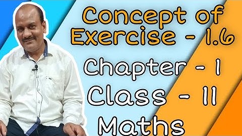 Concept for Exercise - 1.6 | Chapter - 1 | Set theory | Class - 11 | Maths